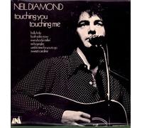 NEIL DIAMOND - Touching You,Touching Me