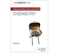 Neil Dixon My Revision Notes: Edexcel International GCSE (9-1) Chemi (Tascabile)