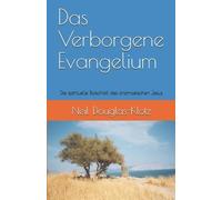 Neil Douglas-Klotz Das Verborgene Evangelium (Tascabile)