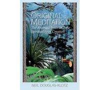 Neil Douglas-Klotz Original Meditation (Tascabile)