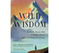 Neil Douglas-Klotz Wild Wisdom (Tascabile)