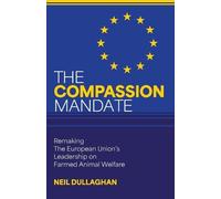 Neil Dullaghan The Compassion Mandate (Tascabile)