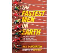 Neil Duncanson The Fastest Men on Earth (Tascabile)