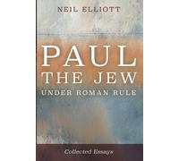 Neil Elliott Paul the Jew Under Roman Rule (Tascabile)