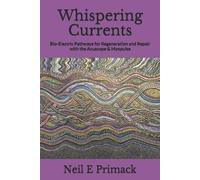 Neil Eric Primack Whispering Currents (Tascabile)