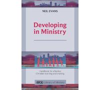 Neil Evans Developing in Ministry (Tascabile) SPCK Library of Ministry