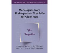 Neil Freeman Monologues from Shakespeare’s First Folio for Older Men (Tascabile)