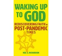 Neil G. Richardson Waking Up to God (Tascabile)