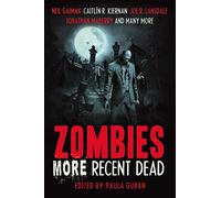 Neil Gaiman Brian Keene Caitlin R. Kiernan Joe R. L Zombies: More R (Tascabile)