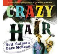Neil Gaiman Crazy Hair (Copertina rigida)