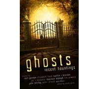 Neil Gaiman Elizabeth Hand Caitlin R. Kiernan Joe R Ghosts: Recent (Tascabile)
