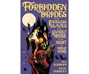 Neil Gaiman Forbidden Brides of the Faceless Slaves in the Se (Copertina rigida)