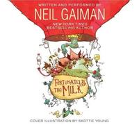 Neil Gaiman Fortunately, the Milk (Audio)