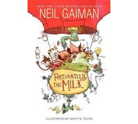 Neil Gaiman Fortunately, the Milk (Tascabile)