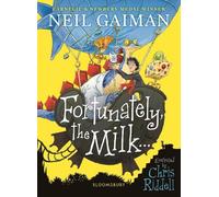 Neil Gaiman Fortunately, the Milk . . . (Tascabile)