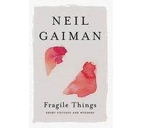 Neil Gaiman Fragile Things (Tascabile)