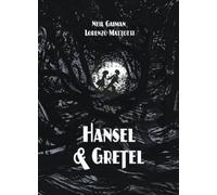 Neil Gaiman Hansel & Gretel (Copertina rigida)