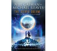 Neil Gaiman Michael Reaves Mallory Reaves The Silver Dream (Tascabile)