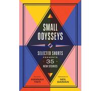 Neil Gaiman Small Oydsseys Selected Shorts Presents 35 New St (Copertina rigida)
