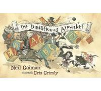 Neil Gaiman The Dangerous Alphabet (Copertina rigida)