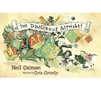 Neil Gaiman The Dangerous Alphabet (Copertina rigida)