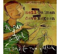 Neil Gaiman The Day I Swapped My Dad for Two Goldfish (Tascabile)