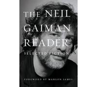 Neil Gaiman The Neil Gaiman Reader (Tascabile)