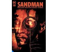 Neil Gaiman The Sandman: The Deluxe Edition Book Three (Copertina rigida)