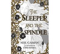 Neil Gaiman The Sleeper and the Spindle (Copertina rigida)