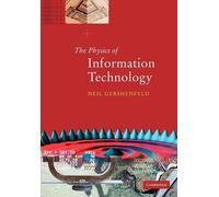Neil Gershenfeld The Physics of Information Technology (Tascabile)
