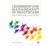 Neil Gopee Jo Galloway Leadership and Management in Healthcare (Tascabile)