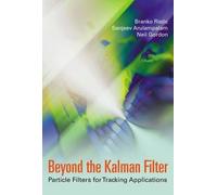Neil Gordon Branko Ristic Sanjeev Arulam Beyond the Kalman F (Copertina rigida)