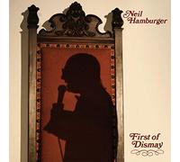 NEIL HAMBURGER - FIRST OF DISMAY