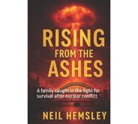 Neil Hemsley Rising From The Ashes (Tascabile) Ashes of Tomorrow