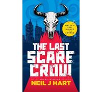 Neil J Hart The Last Scarecrow (Tascabile)