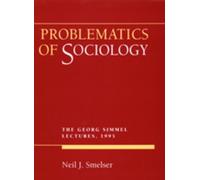 Neil J. Smelser Problematics of Sociology (Copertina rigida)
