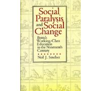 Neil J. Smelser Social Paralysis and Social Change (Copertina rigida)