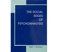 Neil J. Smelser The Social Edges of Psychoanalysis (Copertina rigida)