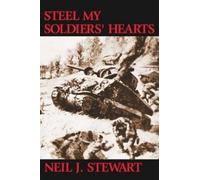 Neil J. Stewart Steel My Soldiers' Hearts (Tascabile)