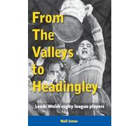 Neil Jones From The Valleys to Headingley (Tascabile)