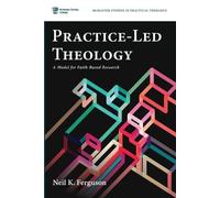 Neil K Ferguson Practice-Led Theology (Tascabile)