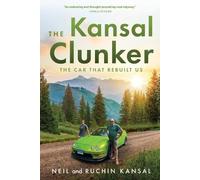 Neil Kansal Ruchin Kansal The Kansal Clunker (Tascabile) Kansal Project