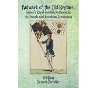 Neil Kent Clément Chevalier Bulwark of the Old Regime (Copertina rigida)