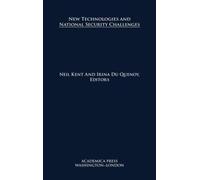 Neil Kent New Technologies and National Security Challenges (Copertina rigida)