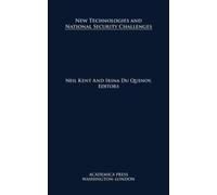 Neil Kent New Technologies and National Security Challenges (Copertina rigida)