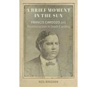 Neil Kinghan A Brief Moment in the Sun (Copertina rigida)