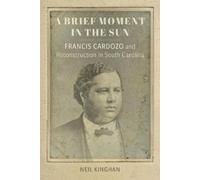 Neil Kinghan A Brief Moment in the Sun (Copertina rigida)