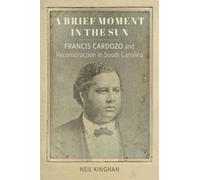 Neil Kinghan A Brief Moment in the Sun (Tascabile) Southern Biography Series