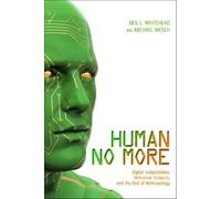 Neil L. Whitehead Human No More (Tascabile)