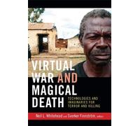 Neil L. Whitehead Virtual War and Magical Death (Tascabile)